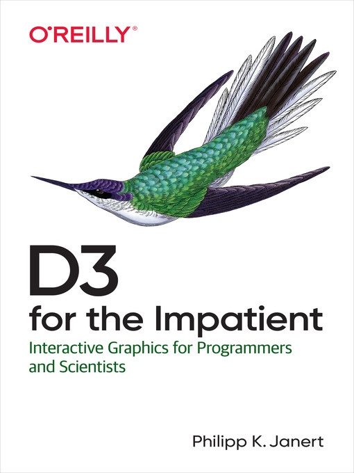 Title details for D3 for the Impatient by Philipp K. Janert - Available